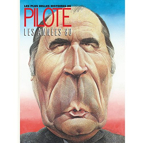 Emprunter Les plus belles histoires de Pilote de 1980 à 1985 livre