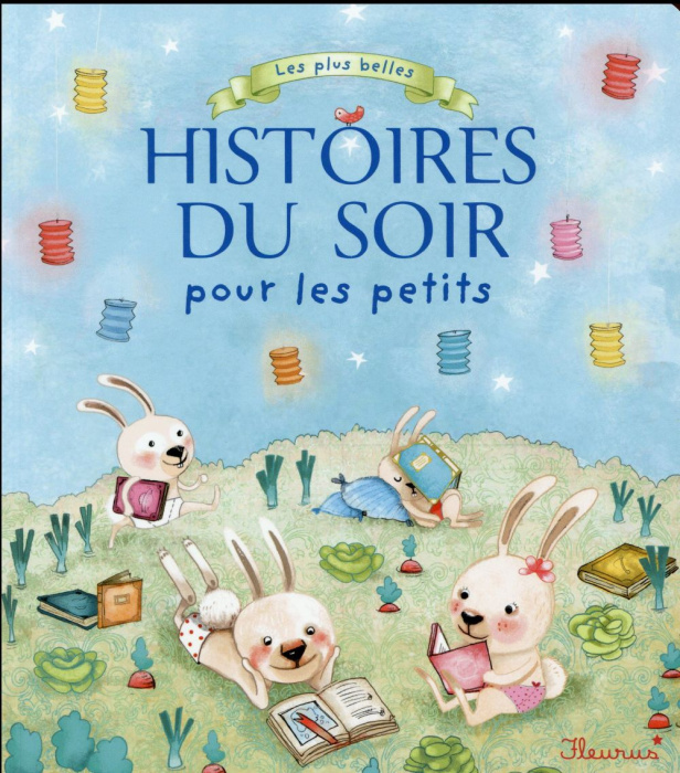Emprunter Les plus belles histoires du soir pour les petits livre