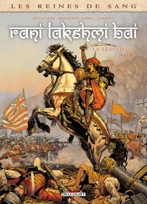 Emprunter Les reines de sang Tome 3 : Rani Lakshmi Bai, la séditieuse livre