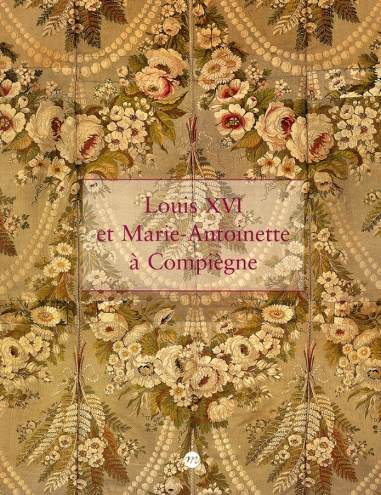 Emprunter Louis XVI et Marie-Antoinette à Compiègne livre