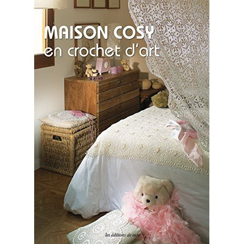 Emprunter Maison cosy en crochet d'art. 67 modèles tout en légèreté livre