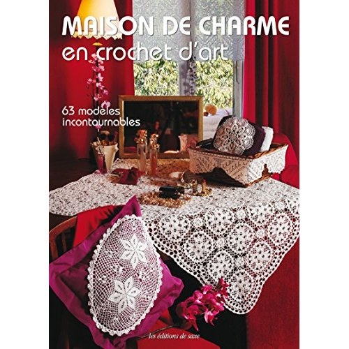 Emprunter Maison de charme en crochet d'art. 63 modèles incontournables livre
