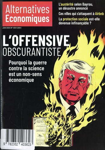 Emprunter Alternatives économiques N° 459, juin 2025 : L'offensive obscurantiste livre