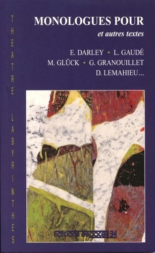 Emprunter Monologues pour et autres textes livre