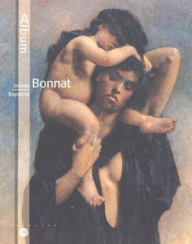 Emprunter Musée Bonnat, Bayonne livre