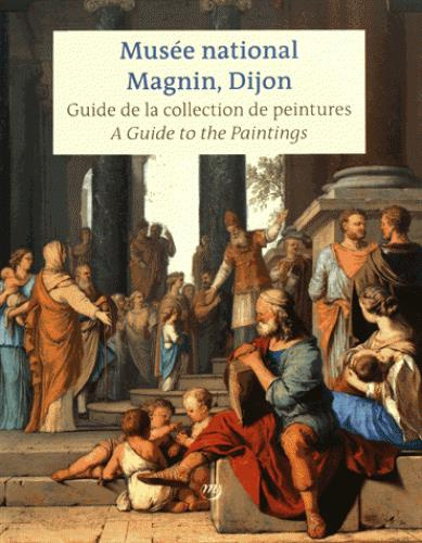 Emprunter Musée national Magnin, Dijon. Guide de la collection de peintures, Edition bilingue français-anglais livre