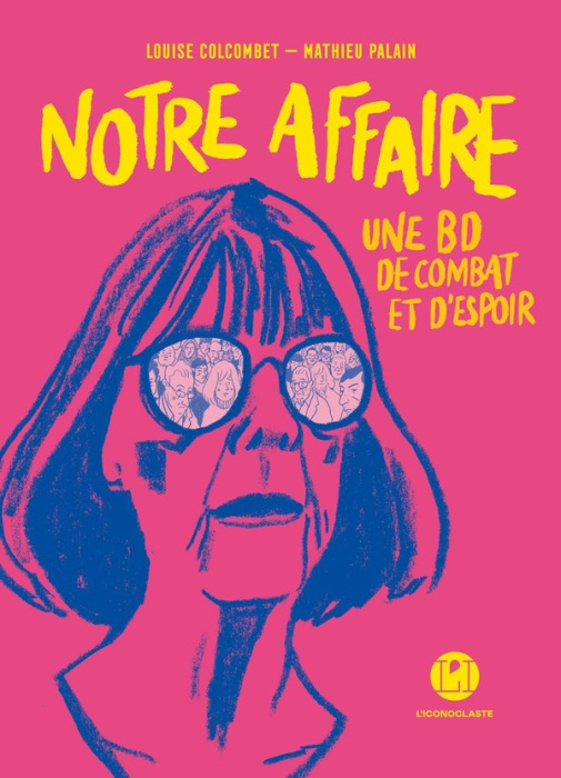 Emprunter Notre affaire. Une BD de combat et d'espoir livre