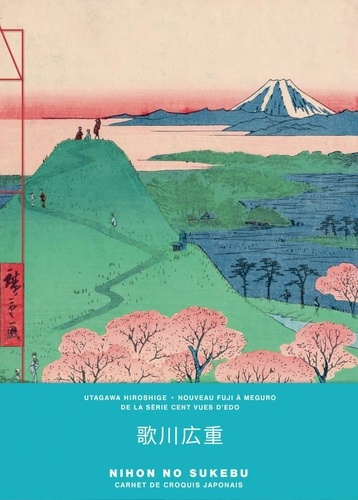 Emprunter CARNET UTAGAWA HIROSHIGE / NOUVEAU FUJI A MEGURO DE LA SERIE CENT VUES D'EDO livre