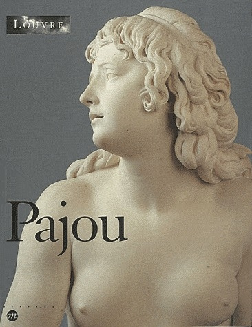 Emprunter Pajou. Sculpteur du Roi (1730-1809) livre