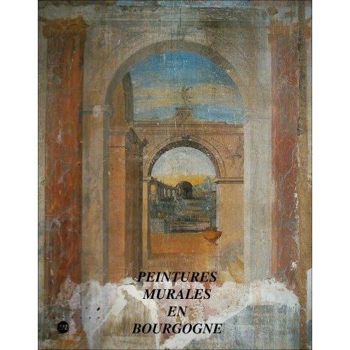 Emprunter PEINTURES MURALES EN BOURGOGNE- D OCRE ET D AZUR - MUSEE ARCHEOLOGIQUE DE DIJON livre