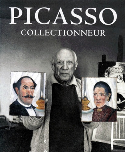 Emprunter PICASSO. Collectionneur livre