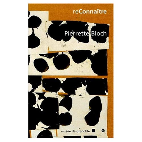 Emprunter PIERRETTE BLOCH. Dessins, encres et collages livre