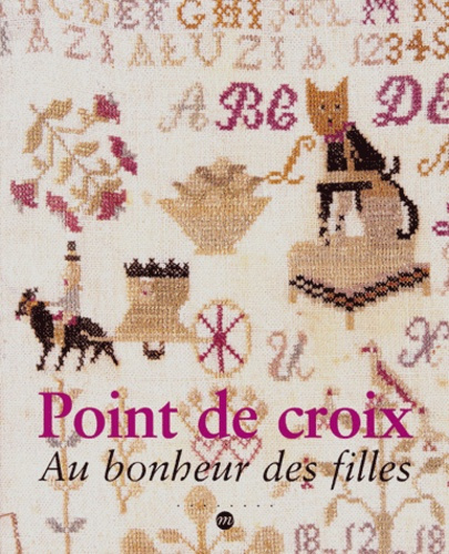 Emprunter Point de croix. Au bonheur des filles livre