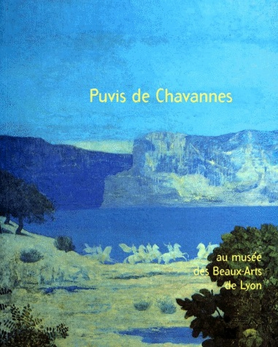 Emprunter Puvis de Chavannes au Musée des beaux-arts de Lyon. [exposition, Musée de beaux-arts de Lyon, 1er oc livre