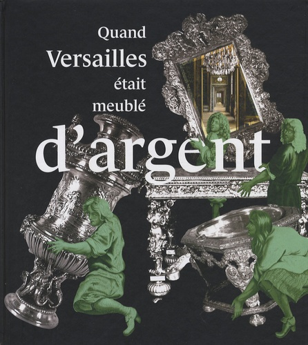 Emprunter Quand Versailles était meublé d'argent livre