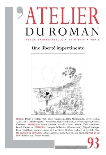 Emprunter REVUE ATELIER DU ROMAN - VOL93 - UNE LIBERTE IMPERTINENTE livre