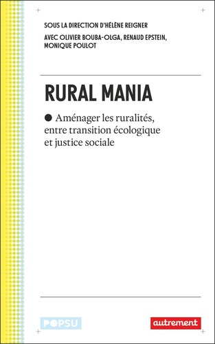 Emprunter Rural mania. Aménager les ruralités, entre transition écologique et justice sociale livre