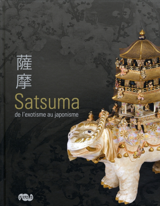 Emprunter Satsuma. De l'exotisme au japonisme livre