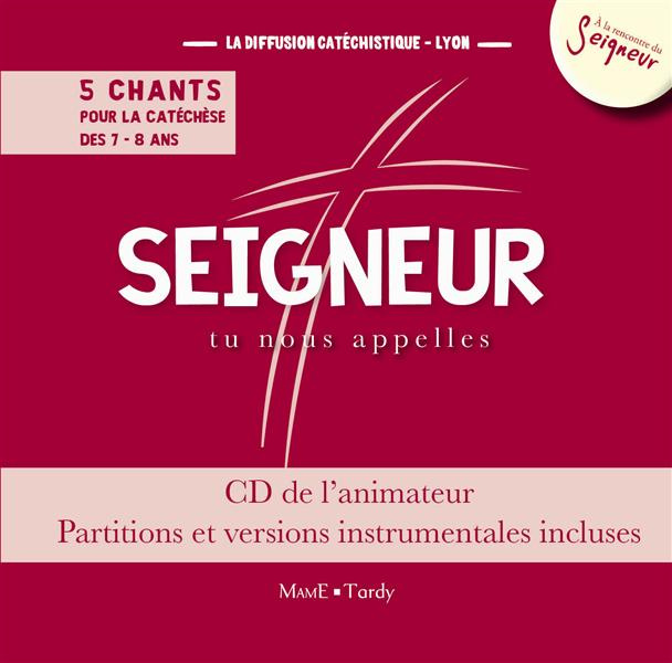 Emprunter Seigneur, tu nous appelles. 5 chants pour la catéchèse des 7-8 ans, CD de l'animateur, partitions et livre