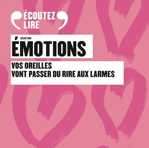 Emprunter Sélection Emotions. Vos oreilles vont passer du rire aux larmes, 1 QR code livre