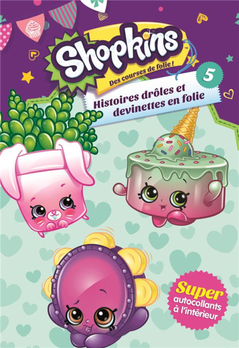 Emprunter Shopkins. Histoires drôles et devinettes en folie livre