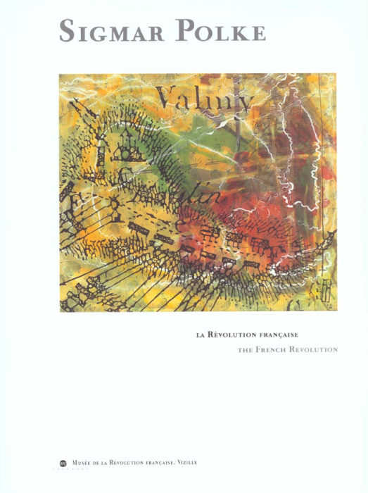 Emprunter Sigmar Polke et la Révolution française : Sigmar Polke and the French Revolution livre