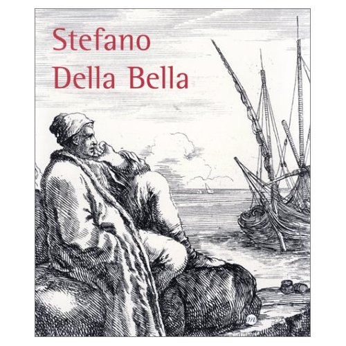 Emprunter Stefano Della Bella. 1610-1664, [exposition , Caen, Musée des beaux-arts, 4 juillet-5 octobre 1998 livre