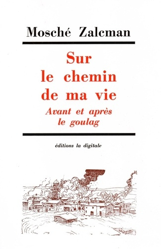 Emprunter Sur le chemin de ma vie. Avant et après le goulag livre