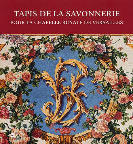 Emprunter Tapis de la Savonnerie. Pour la chapelle royale de Versailles livre