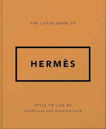Emprunter The little guide to Hermès. Mots de mode livre