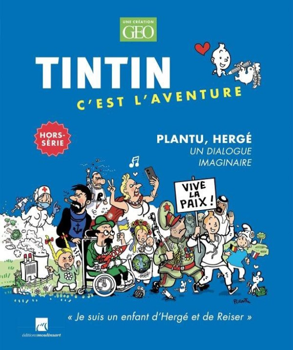 Emprunter Tintin c'est l'aventure - Hors-série N° 2 : Plantu, Hergé. Un dialogue imaginaire livre