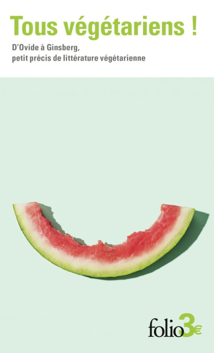 Emprunter Tous végétariens ! D'Ovide à Ginsberg, petit précis de littérature végétarienne livre