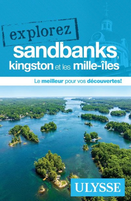 Emprunter Explorez Sandbanks, Kingston et les Mille-Îles livre