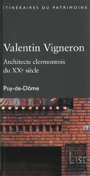 Emprunter Valentin Vigneron : architecte clermontois du 20eme siécle livre