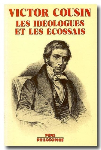 Emprunter VICTOR COUSIN. Les idéologues et les Ecossais livre