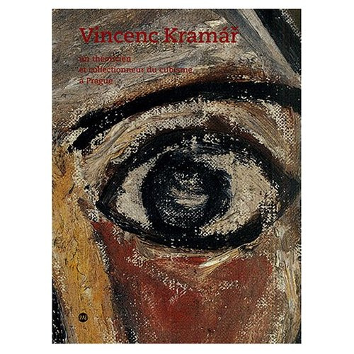 Emprunter Vincenc Kramar. Un théoricien et collectionneur du cubisme à Prague livre