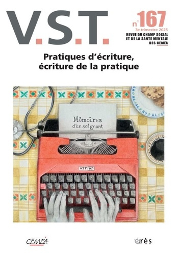 Emprunter VST N° 167, septembre 2025 : Pratiques d'écriture, écriture de la pratique livre
