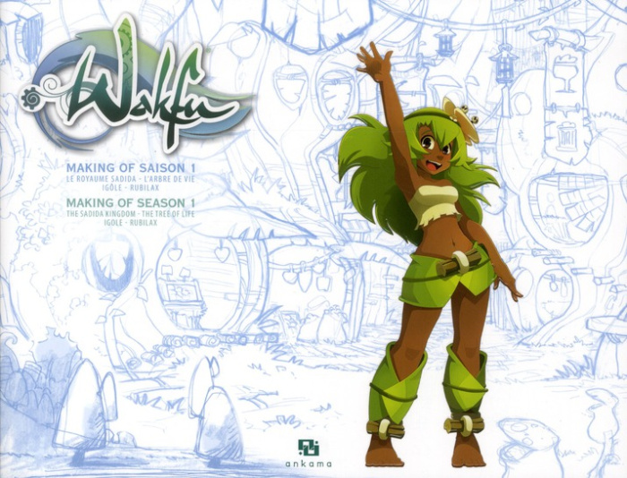 Emprunter Wakfu, Making of saison 1 Tome 8 : Le royaume Sadida ; L'arbre de vie ; Igôle ; Rubilax. Edition bil livre