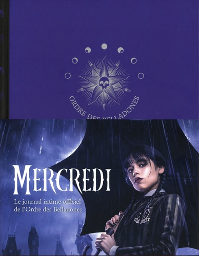 Emprunter Journal Mercredi. Ordre des Belladones livre