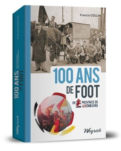 Emprunter 100 ans de foot en province de luxembourg livre