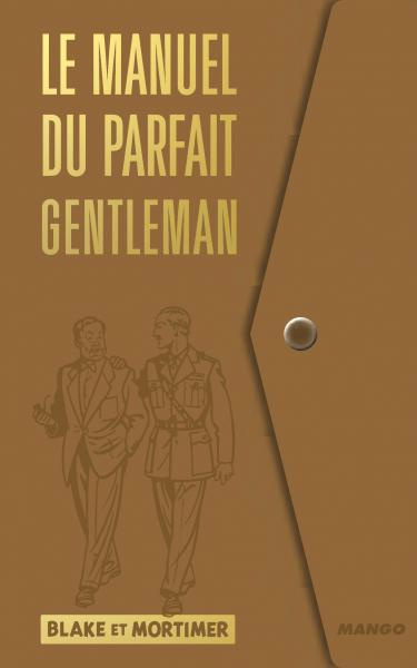 Emprunter Le manuel du parfait gentleman. Blake et Mortimer livre