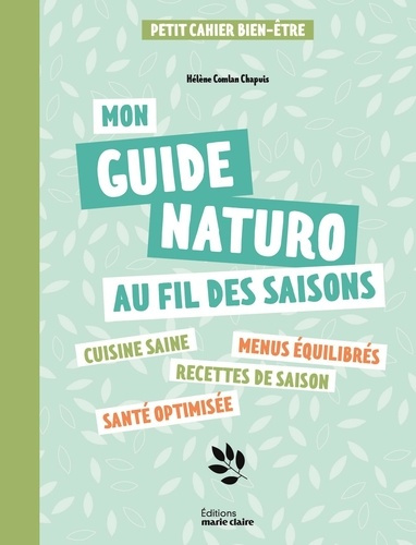 Emprunter Mon guide naturo au fil des saisons. Pour retrouver équilibre et vitalité au fil des saisons livre