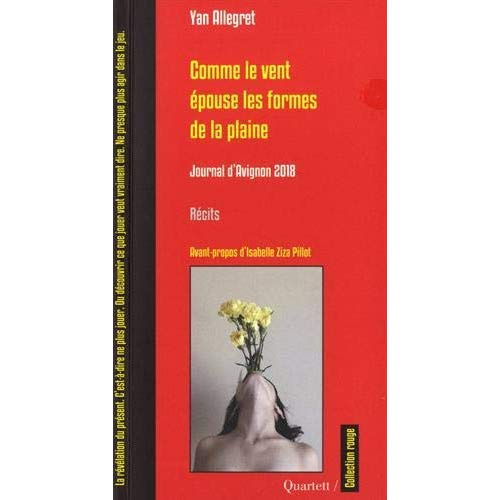 Emprunter Comme le vent épouse les formes de la plaine. Journal d'Avignon 2018 livre