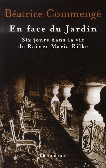Emprunter En face du Jardin. Six jours dans la vie de Rainer Maria Rilke livre