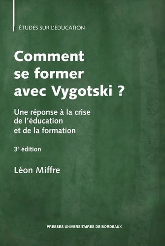 Emprunter Comment se former avec Vygotski ?. Une réponse à la crise de l'éducation et de la formation livre
