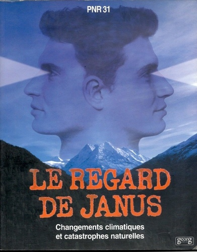 Emprunter LE REGARD DE JANUS CHANGEMENTS CLIMATIQUES ET CATASTROPHES NATURELLES livre