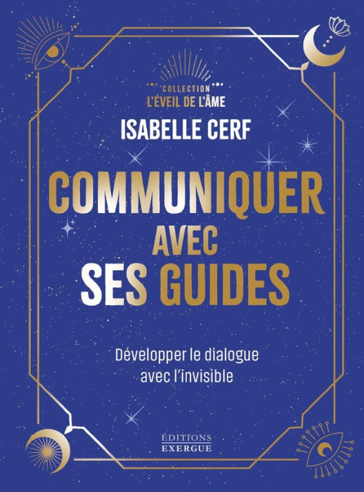 Emprunter Communiquer avec ses guides. Développer son dialogue avec l'invisible livre