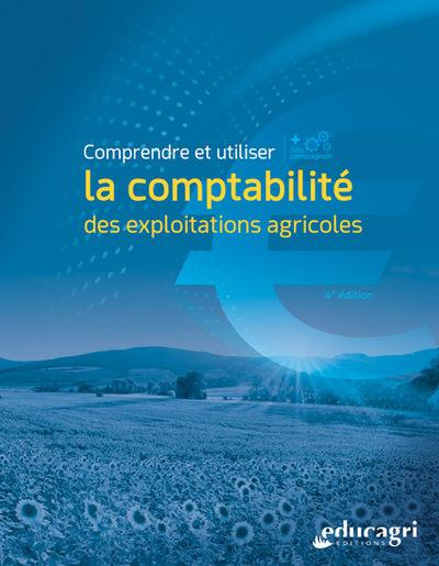 Emprunter Comprendre et utiliser la comptabilité des exploitations agricoles livre