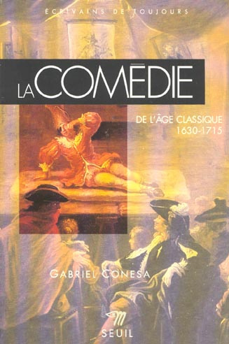 Emprunter La comédie de l'âge classique 1630-1715 livre