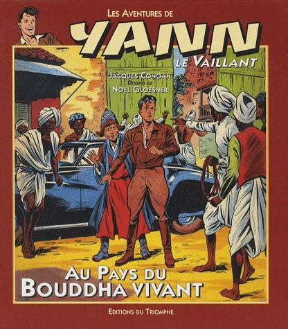 Emprunter Les aventures de Yann le Vaillant Tome 1 : Au pays du Bouddha vivant livre